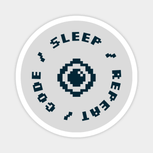 CODE SLEEP REPEAT - CODING - PROGRAMMING Magnet